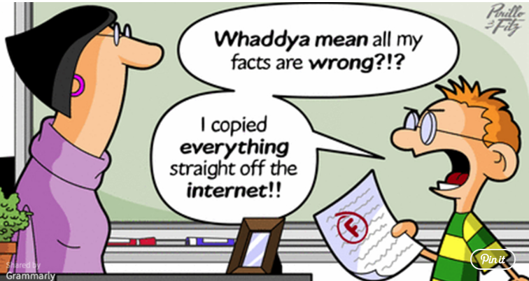 cartoon showing a student complaining about receiving an F and complaining to the teacher that his facts can't be wrong because he copied everything from the internet