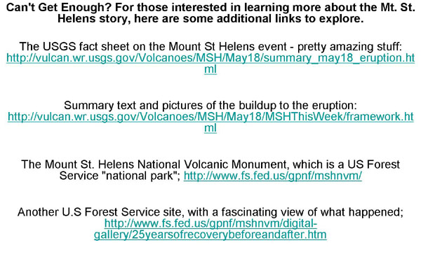 Some additional links about the Mt. St. Helens story.