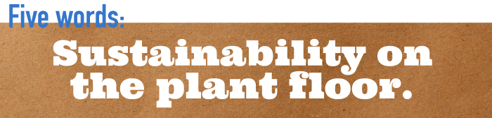 Five word summary - Sustainability on the plant floor