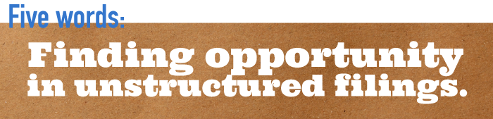 Five word summary - Finding opportunity in unstructured filings