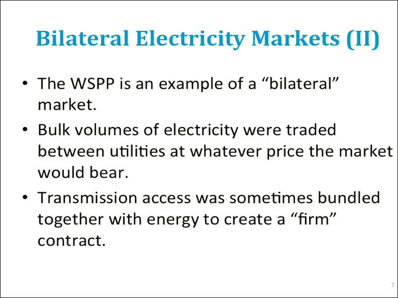 Powerpoint slide showing Bilateral Electricity Markets (II). The graphic is described in the text below.